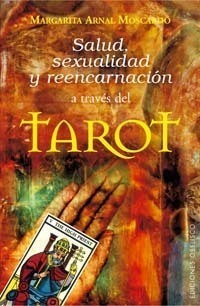 Libro Salud, Sexualidad y Reencarnación a Través del Tarot