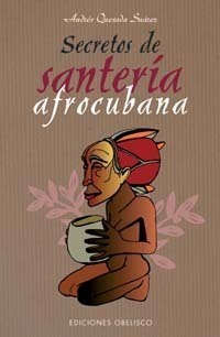 Libro Secretos de Santería Afrocubana