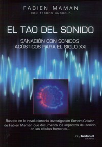 Libro El Tao del Sonido, Sanación con sonidos acústicos