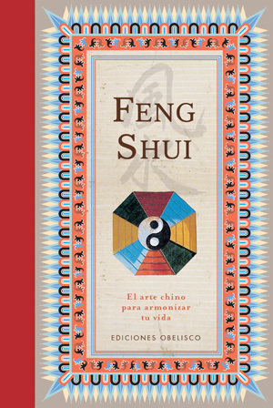 Libro Feng Shui, El Arte Chino para Armonizar tu Vida