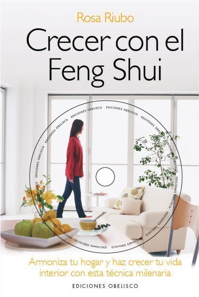 Libro Crecer con el Feng Shui, Armoniza tu Hogar y tu vida