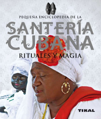 Libro Santería Cubana, Rituales y Magia.