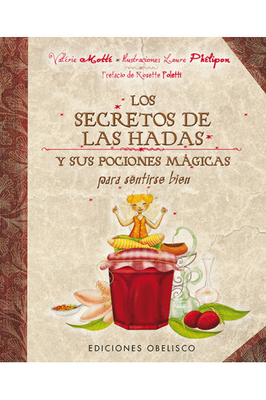 Libro Los Secretos de las Hadas y sus pociones Mágicas para sentirse Bien.